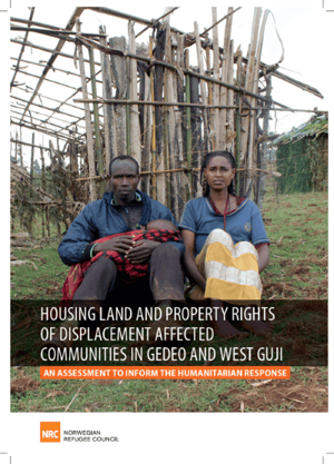 Report: Housing land and property rights of displacement affected communities in Gedeo and West Guji - an assessment to inform the humanitarian response.